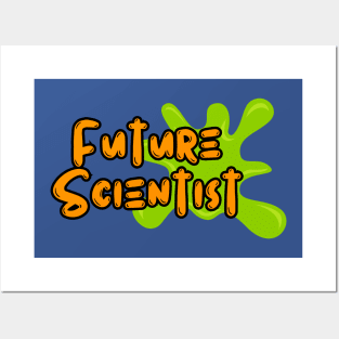 Future Scientist Posters and Art